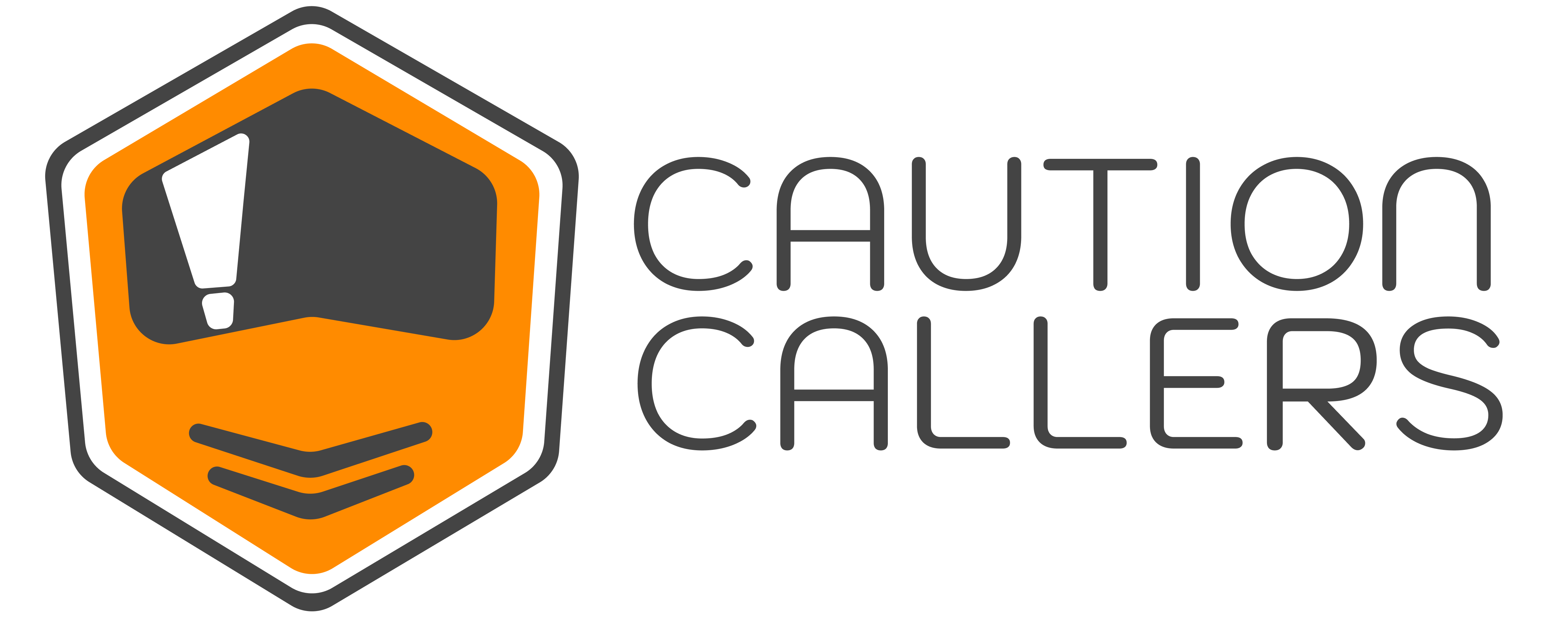 CAUTION CALLERS